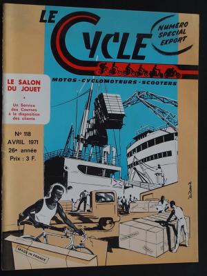 LE CYCLE 1971 - 04 - N°118 Avril 1971