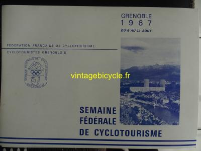 GRENOBLE - 1967 - Semaine fédérale de Cyclotourisme 6/13 aout 1967